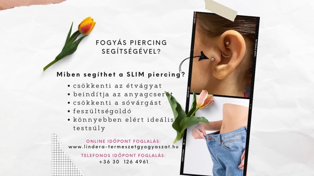 Slim piercing, Shenmen piercing, migrén piercing, Természetgyógyász, Akupresszúra, Látás Javítás, Laborleletek értelmezése, Köpölyözés, Aromaterápia